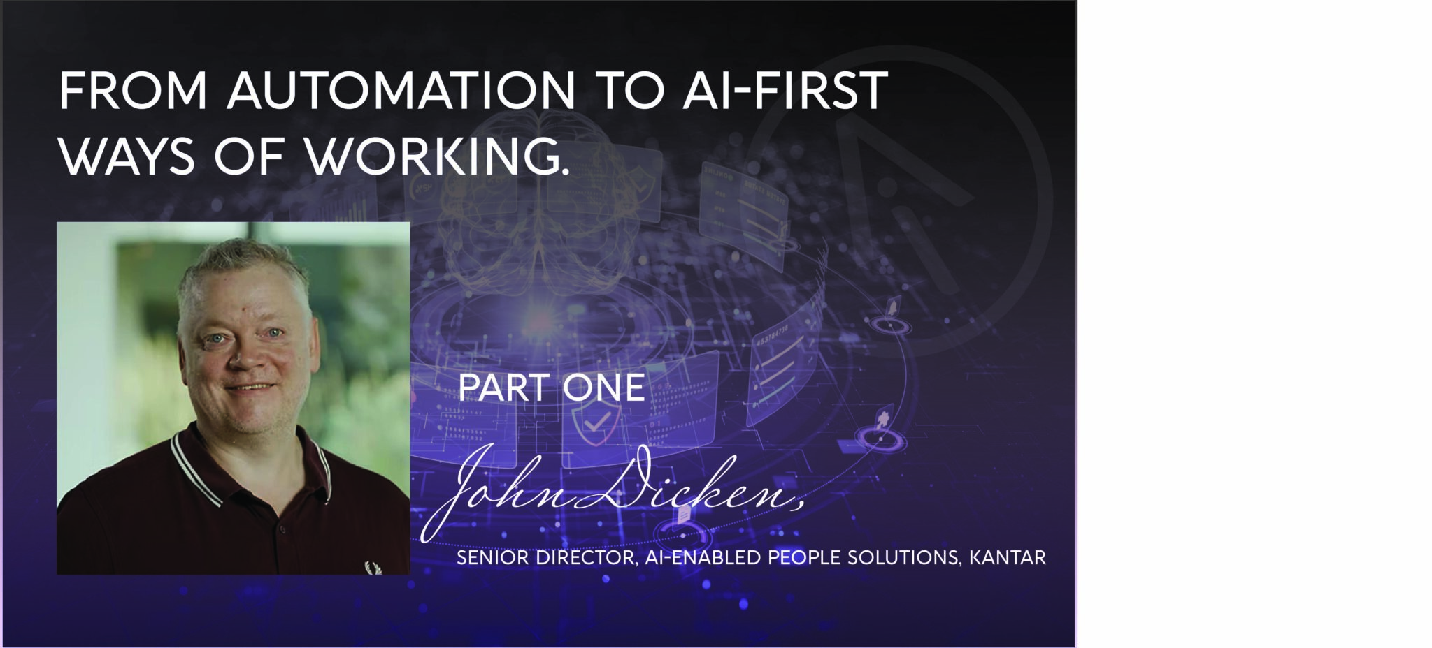 From Automation to AI-First Ways of Working - Part One